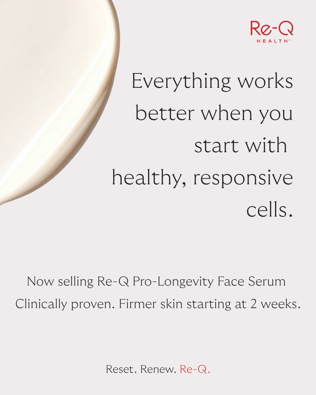 Everything works better when you start with healthy, responsive cells